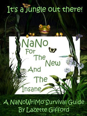 cover image of NaNo for the New and the Insane